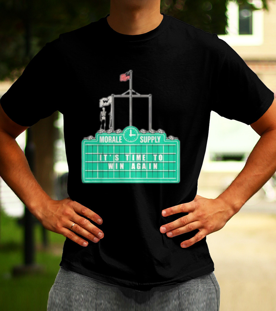 Morale Supply It's Time To Win Again Scoreboard Flag Clock T-Shirt