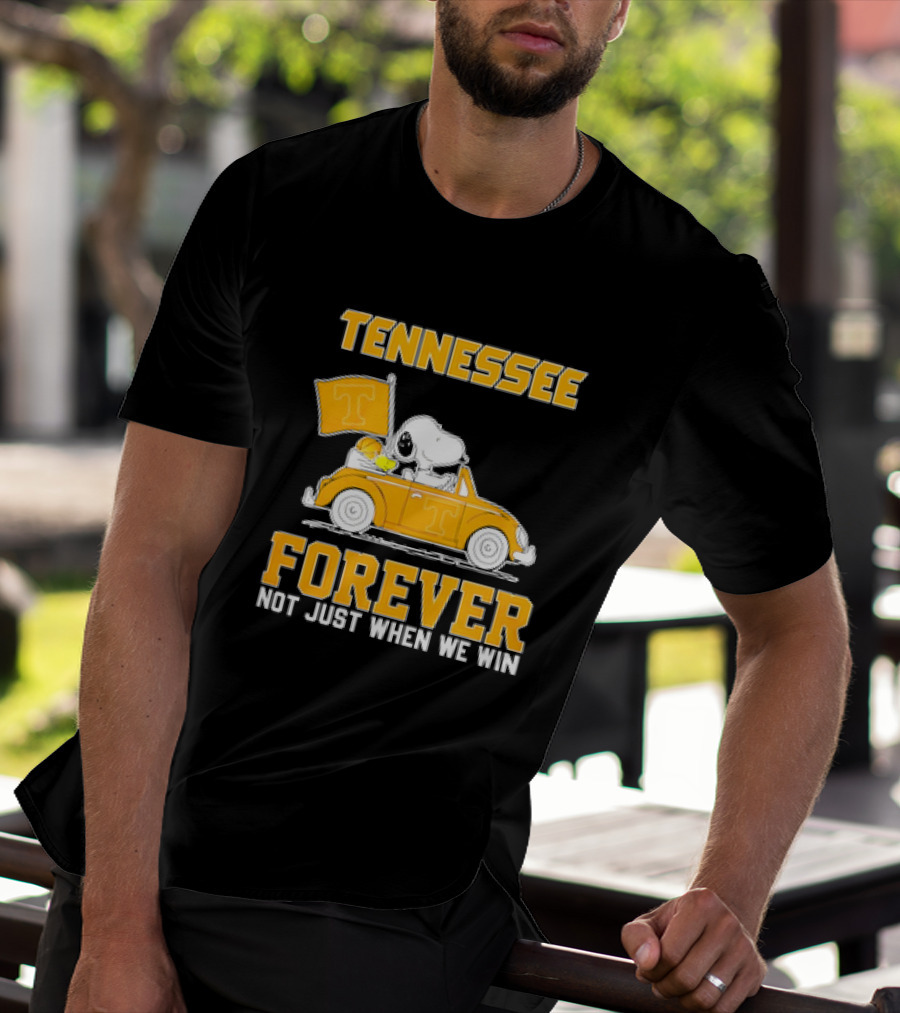Tennessee Forever Snoopy And Woodstock Not Just When We Win T-Shirt