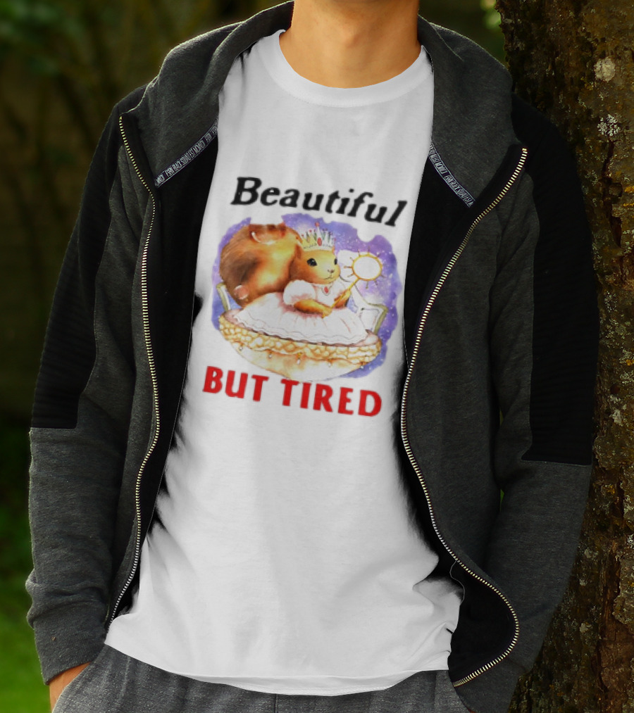 Beautiful Chipmunk Princess But Tired T-Shirt