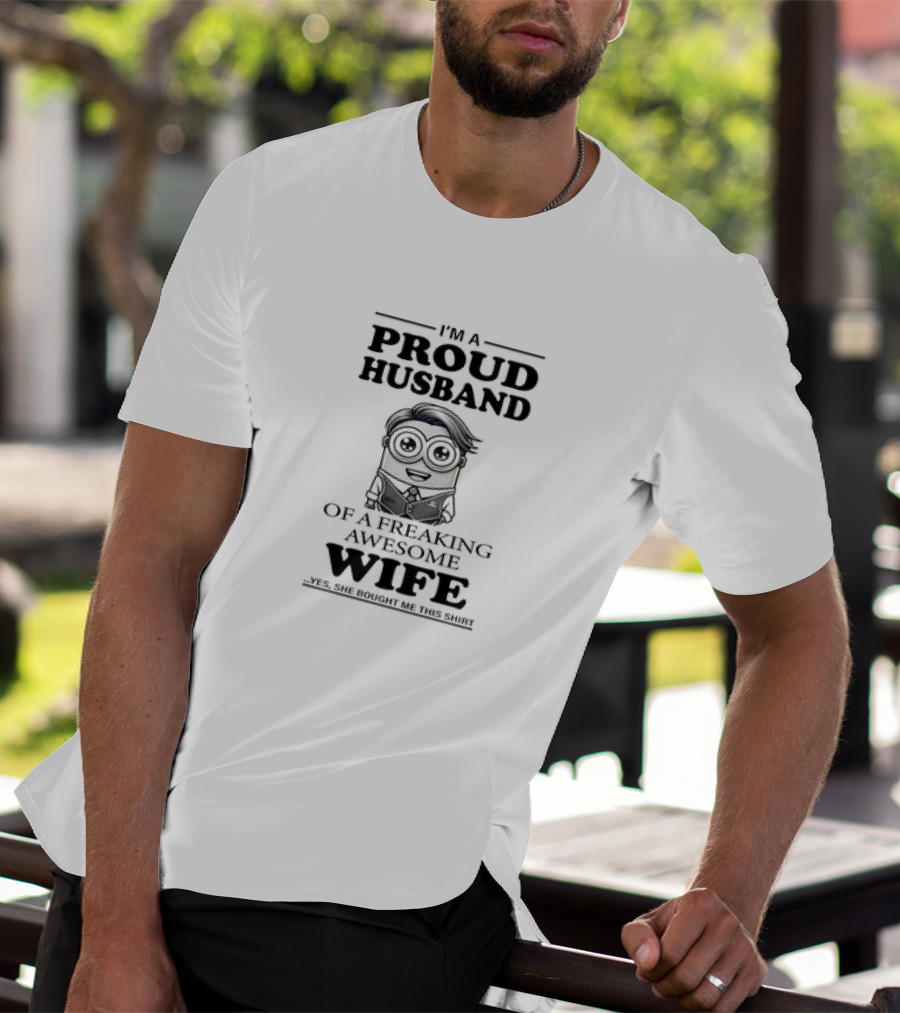 Proud Husband Of A Freaking Awesome Wife Minion T-Shirt