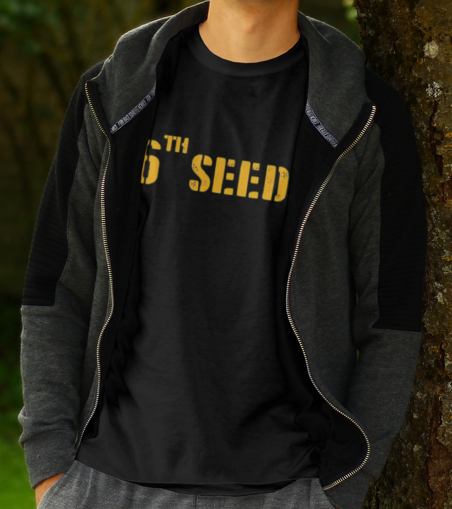 6th Seed Basketball Inspired Fan T-Shirt