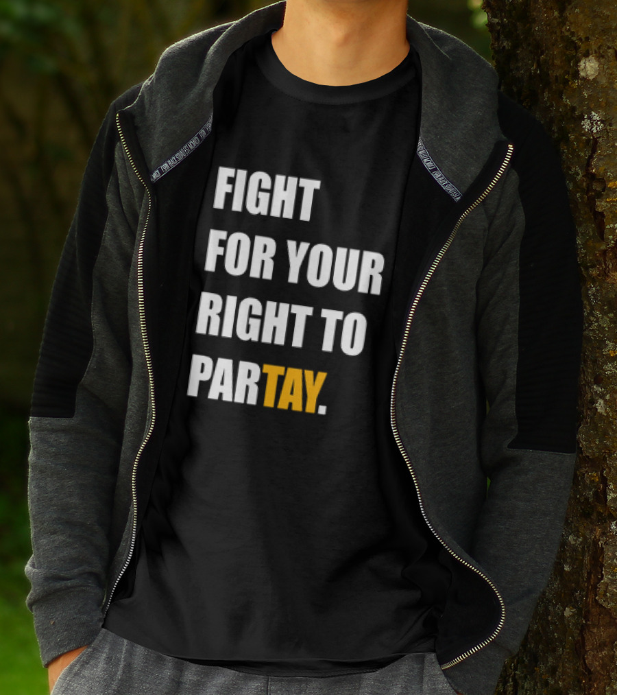 FIGHT FOR YOUR RIGHT TO PARTAY T-Shirt