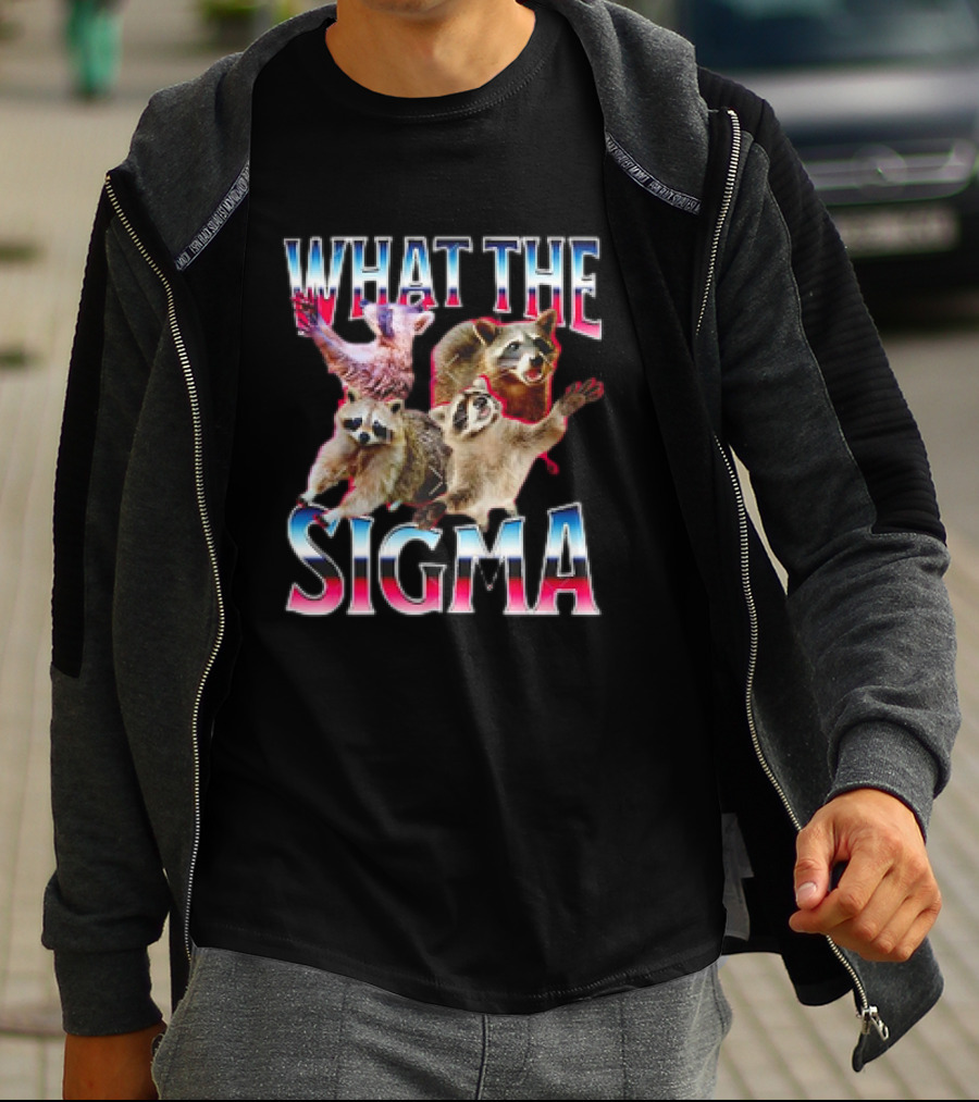 WHAT THE SIGMA RACCOONS MEME T-Shirt