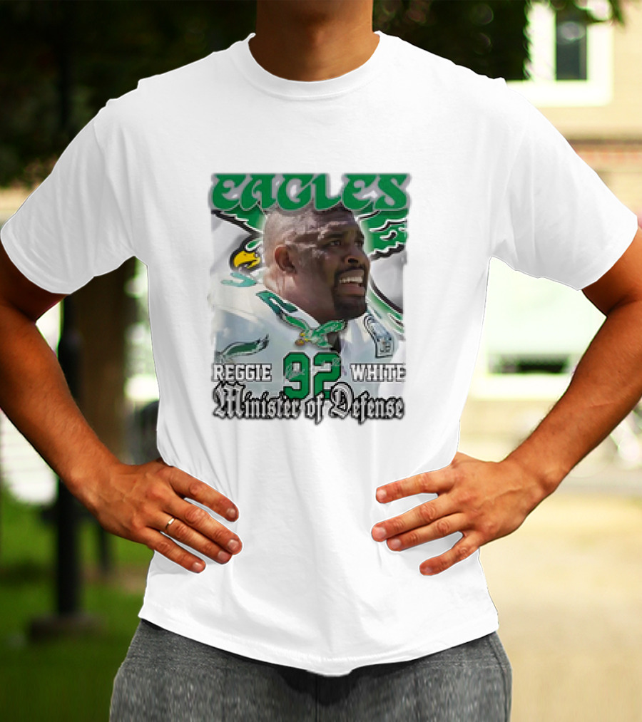 Eagles Reggie White 92 Minister Of Defense T-Shirt