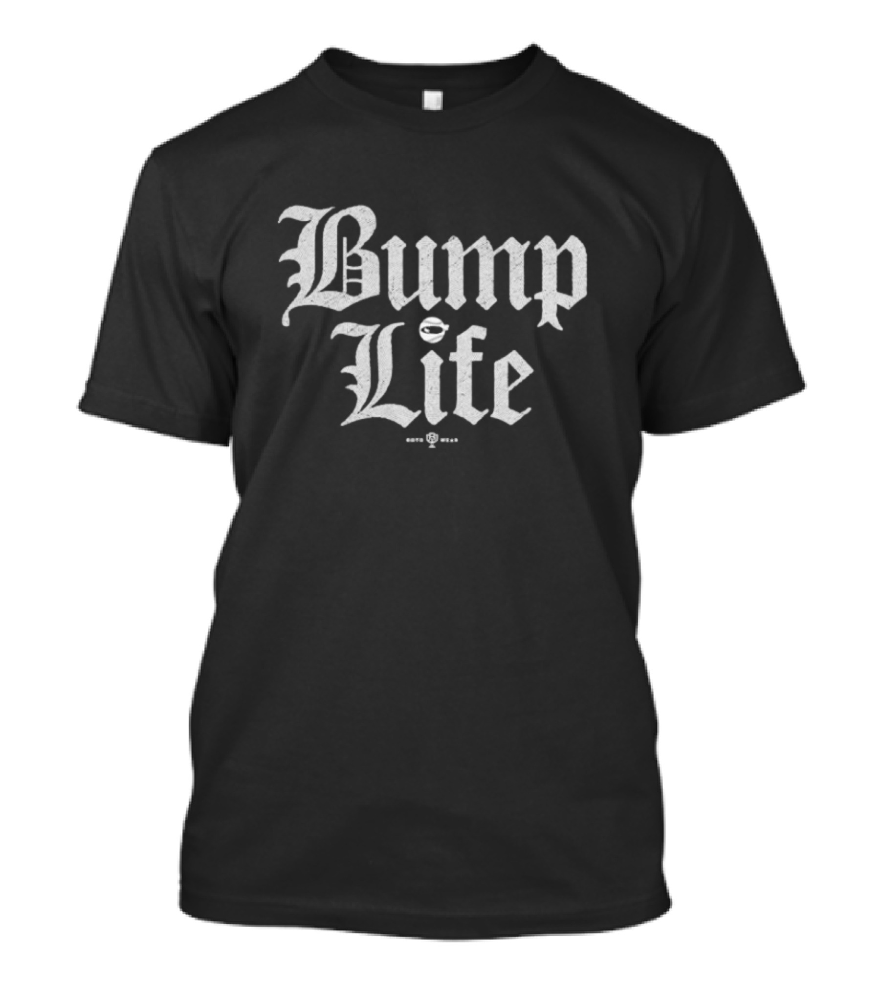 Bump Life Old English Style T-Shirt