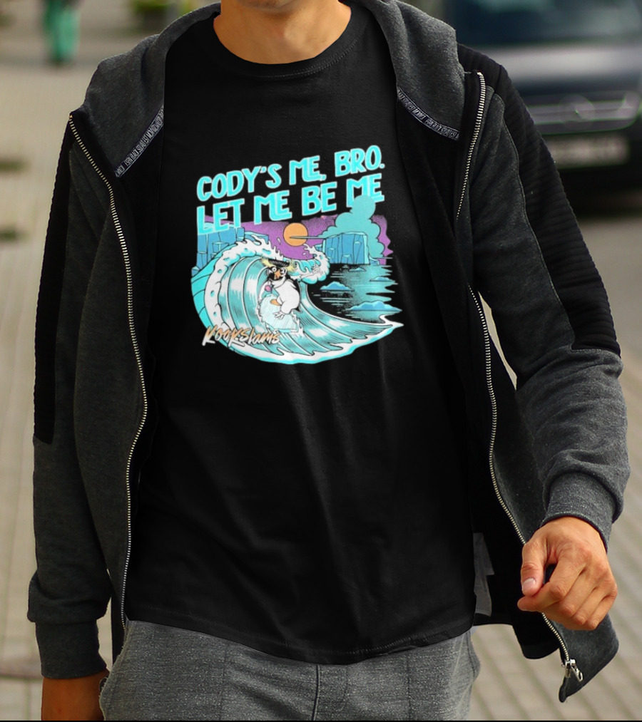 Cody's Me Bro Let Me Be Me Kookslams Surfing Wave Dog Adventure T-Shirt