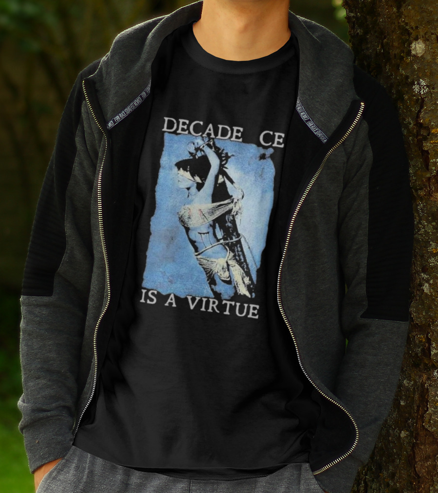 Decadence Cradle Is A Virtue Bound Woman Imagery T-Shirt