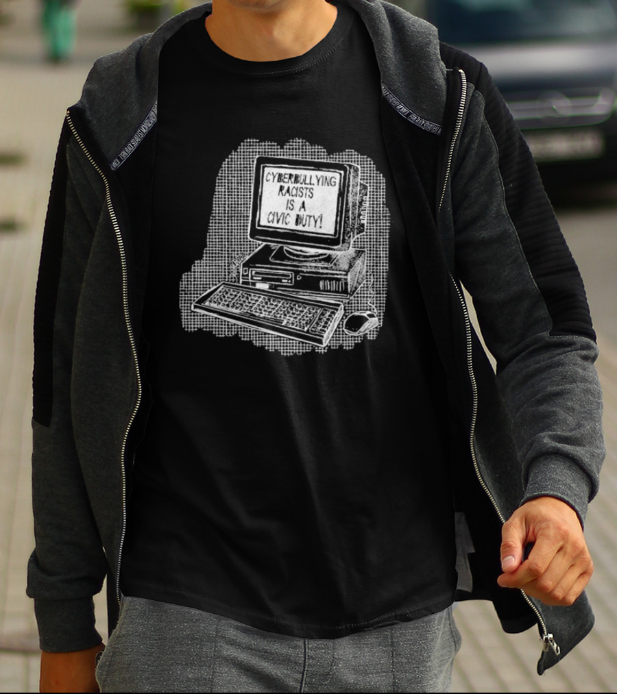 Cyberbullying Racists Is A Civic Duty Computer Retro Style T-Shirt