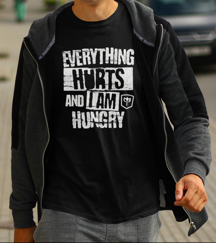 Everything Hurts And I Am Hungry Barbell Fitness Motivation T-Shirt