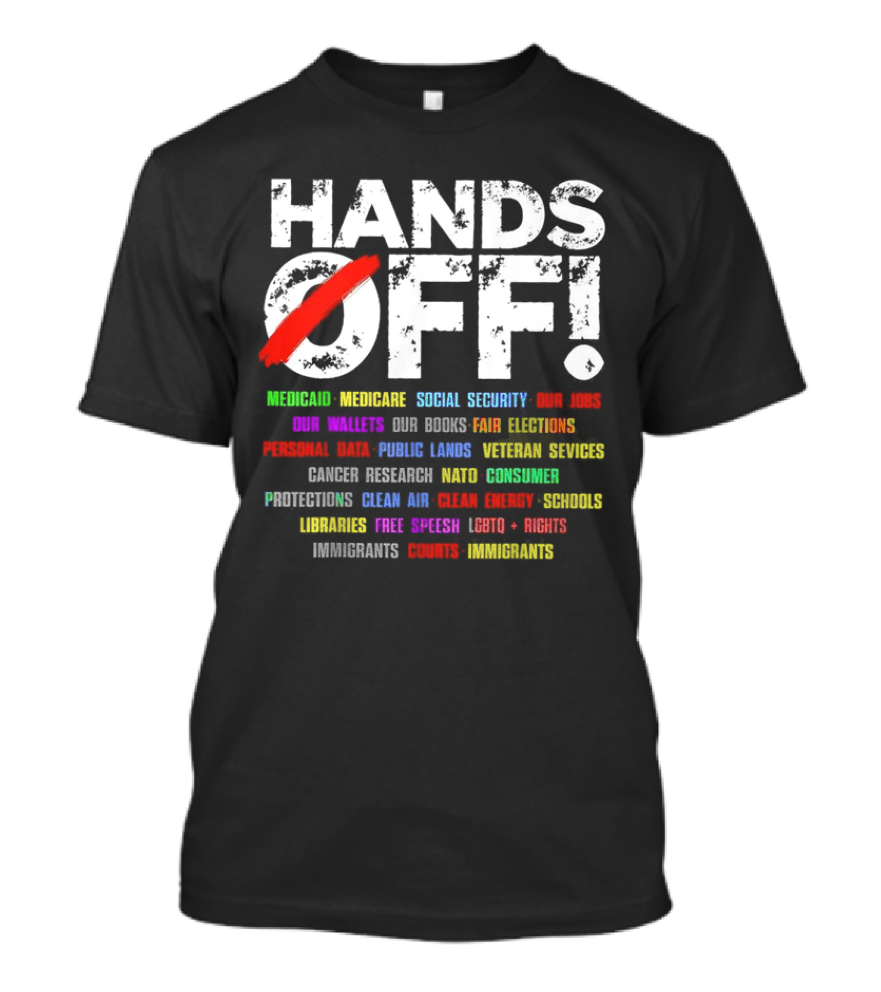 Hands Off: Protecting Healthcare, Education, Environment, And Social Rights T-Shirt