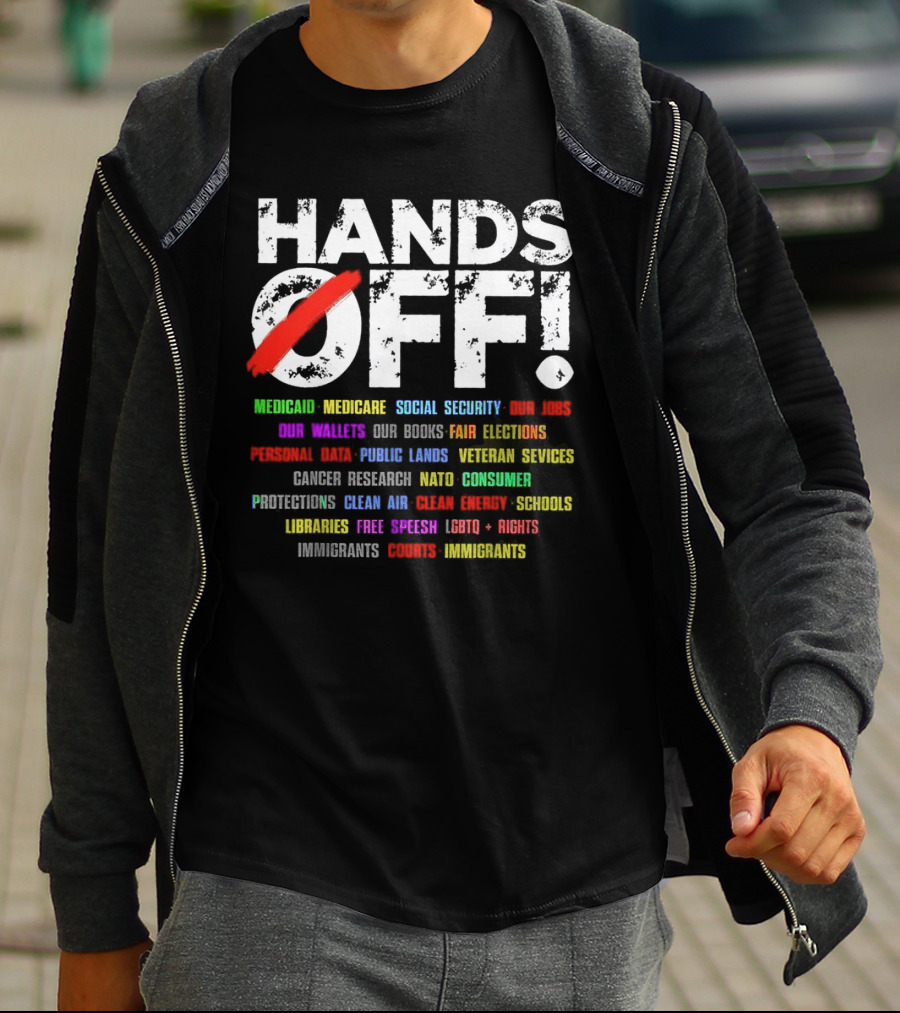 Hands Off: Protecting Healthcare, Education, Environment, And Social Rights T-Shirt