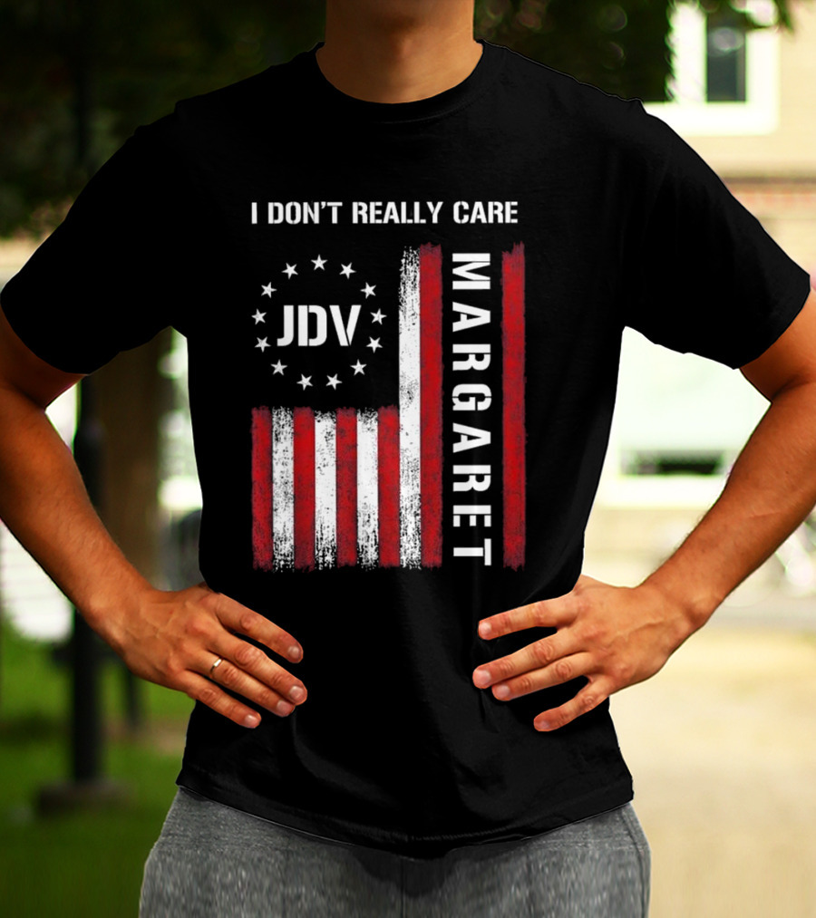 I Don’t Really Care JDV Margaret USA Flag 2025 T-Shirt