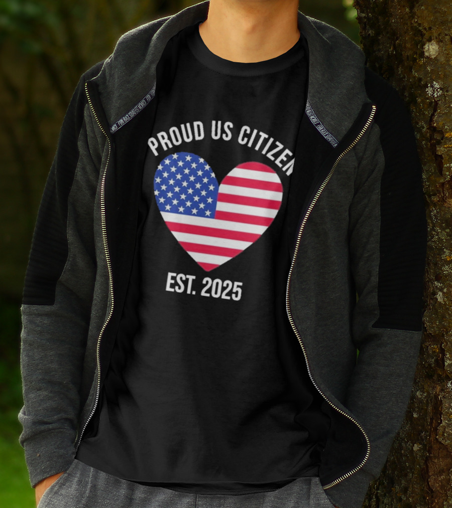 Proud US Citizen Heart USA Est. 2025 T-Shirt