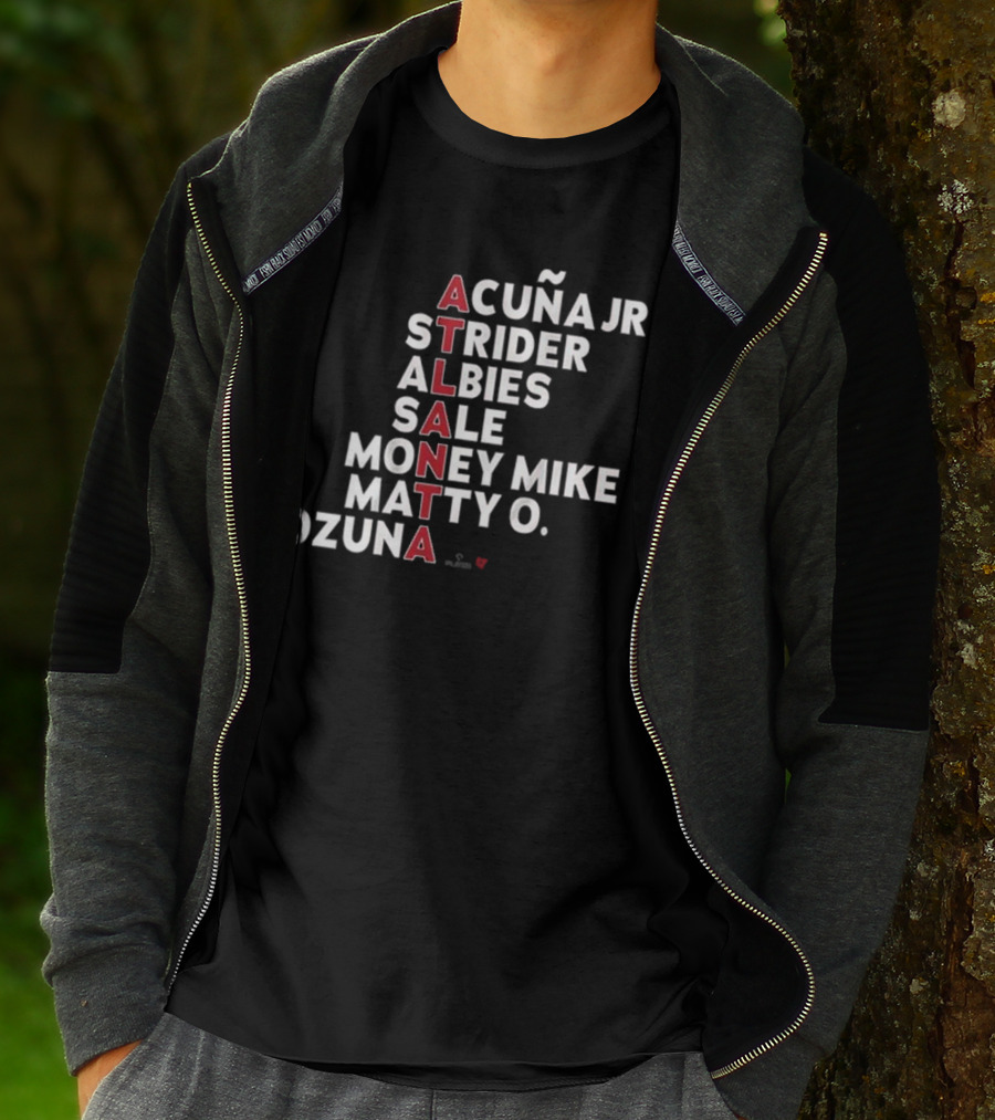 ATLANTA Acuña Jr Strider Albies Sale Money Mike Matty O Ozuna 2025 T-Shirt