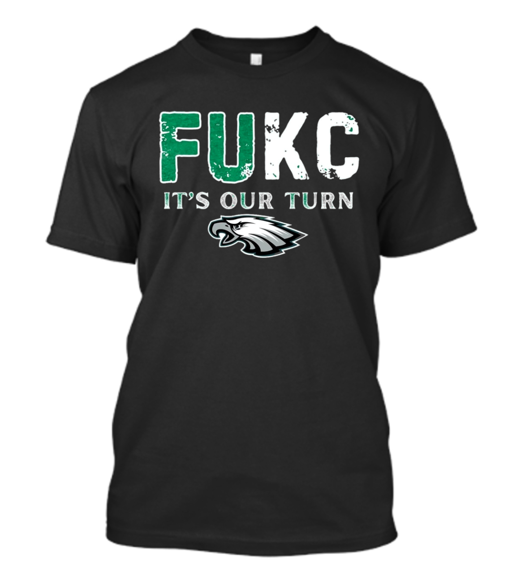 Philadelphia Eagles Fukc It’s Our Turn Bold Text Eagles Head T-Shirt