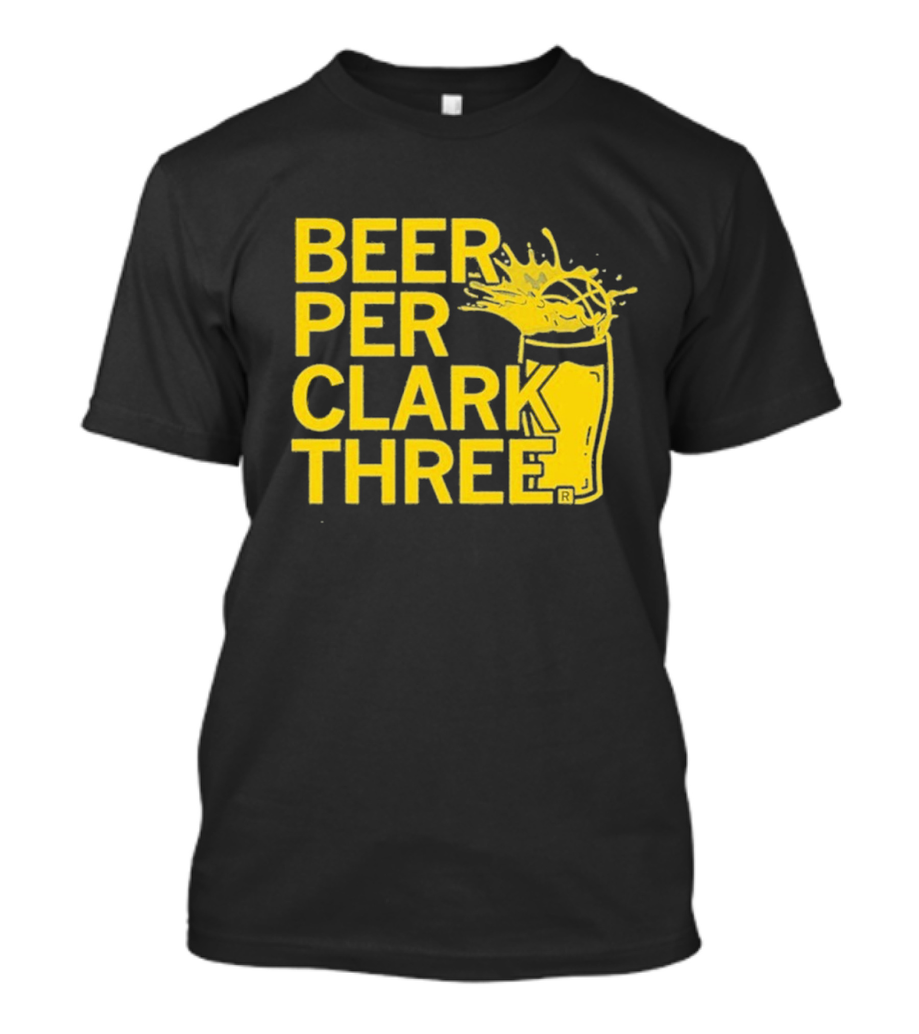 Beer Per Clark Three Slogan With Splashing Drink T-Shirt