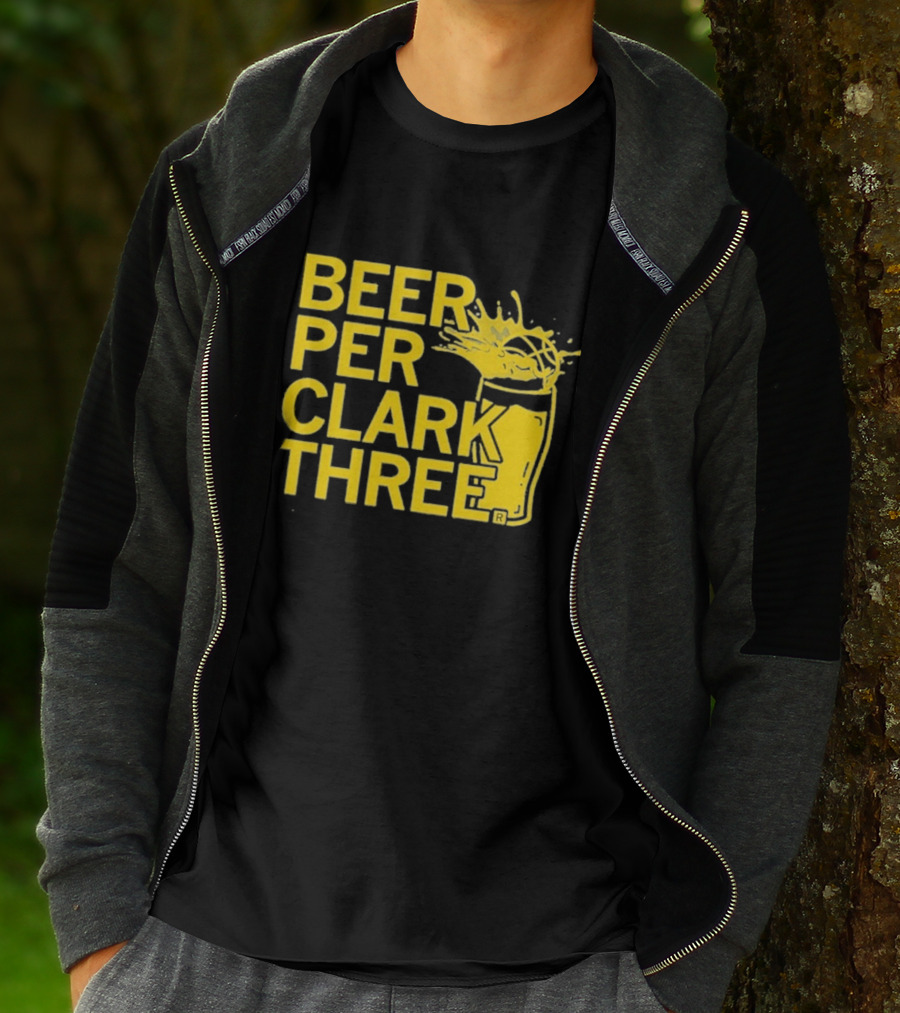 Beer Per Clark Three Slogan With Splashing Drink T-Shirt