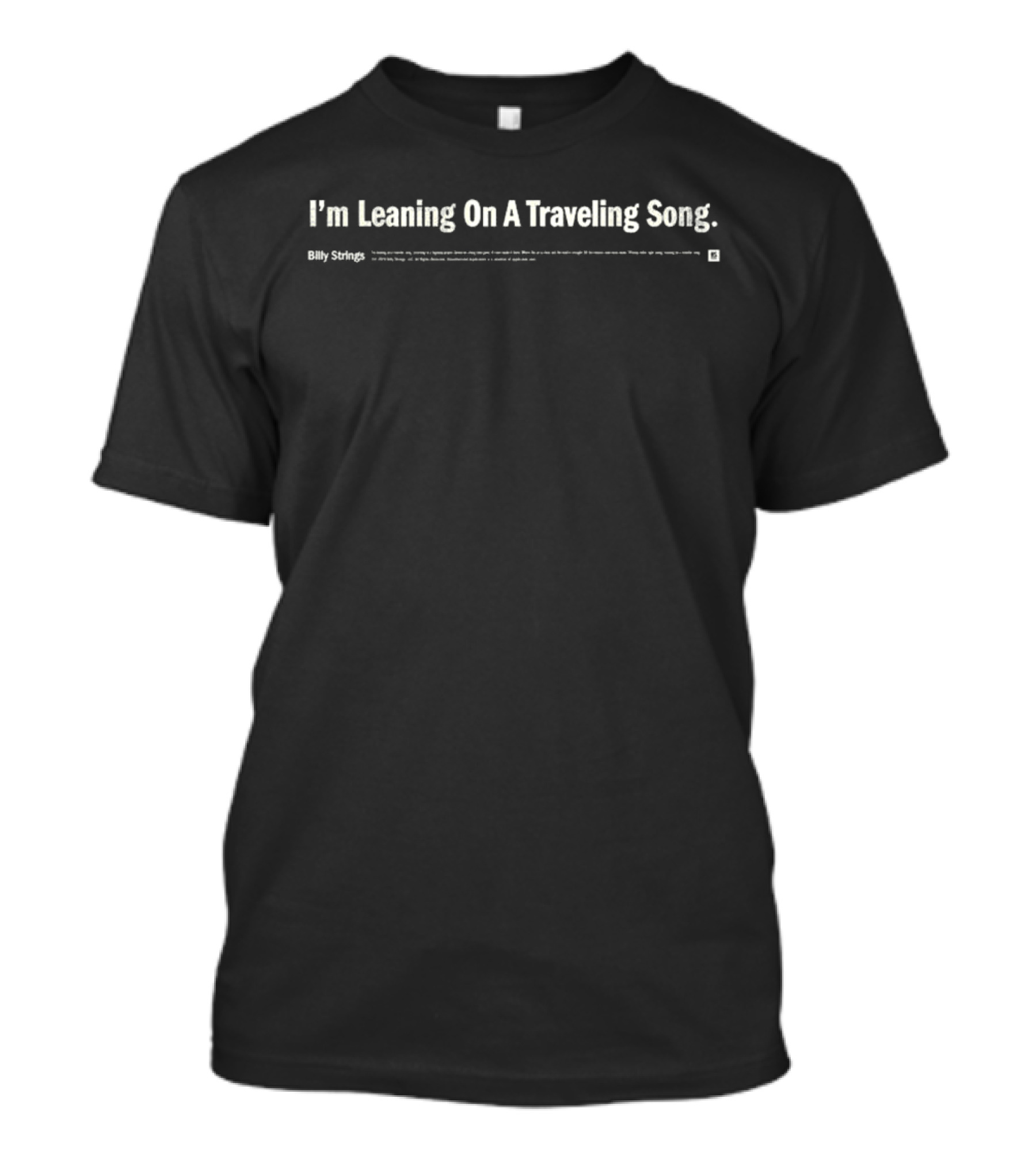 Billy Strings I'm Leaning On A Traveling Song T-Shirt