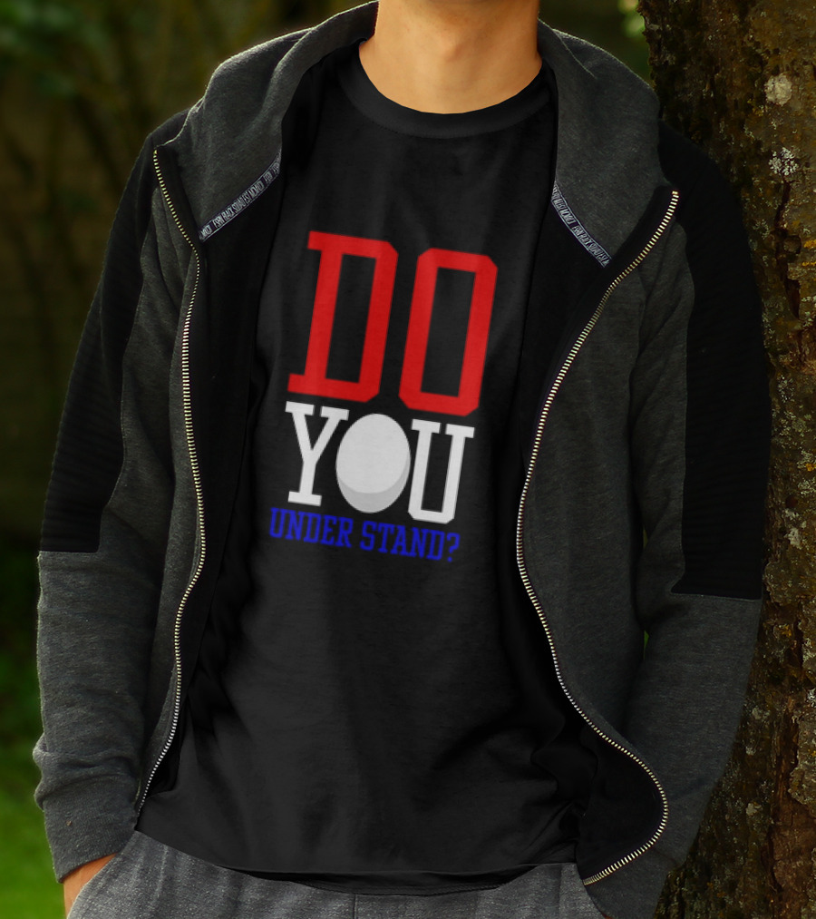Brendan Cobbina Wearing Do You Understand T-Shirt