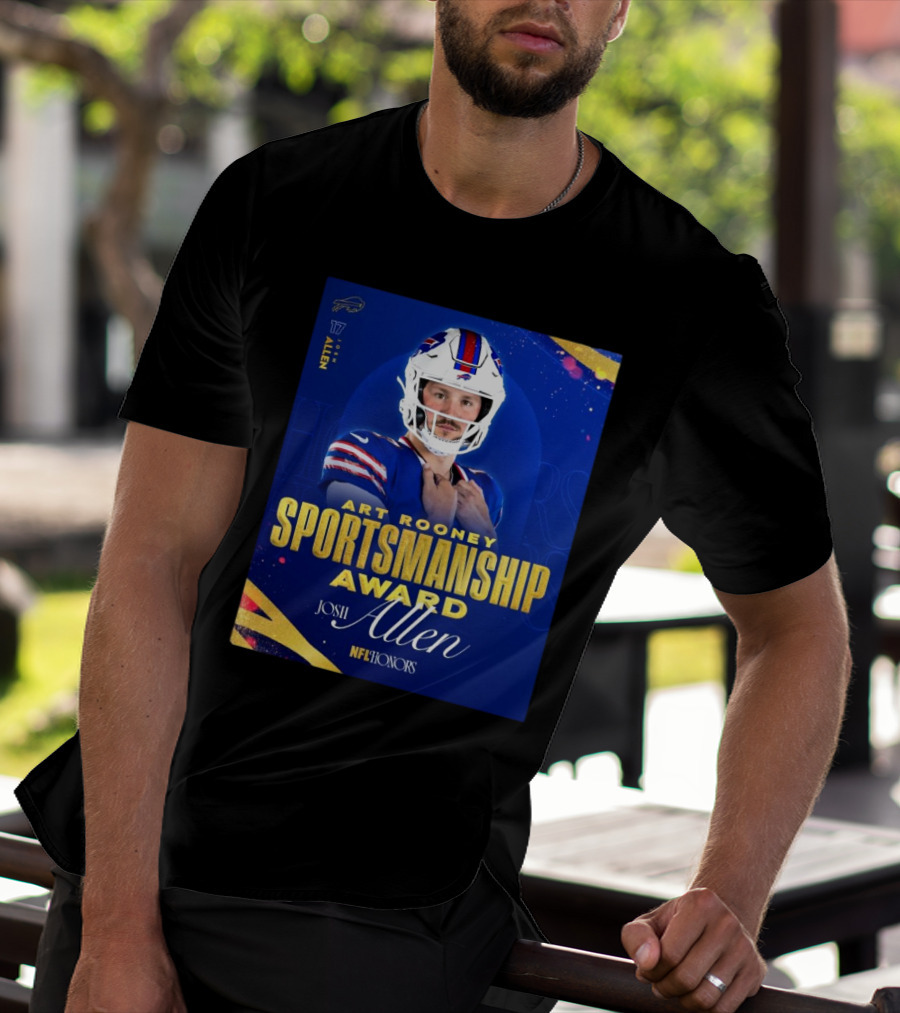 Buffalo Bills Josh Allen Art Rooney Sportsmanship Award NFL Honors Nicest Guy In The League T-Shirt