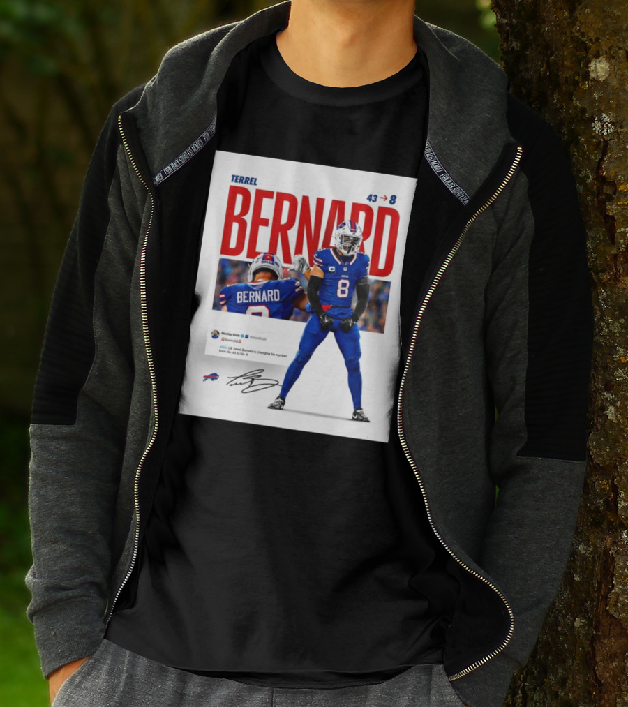 Buffalo Bills Terrel Bernard Number Change From 43 To 8 Signature T-Shirt