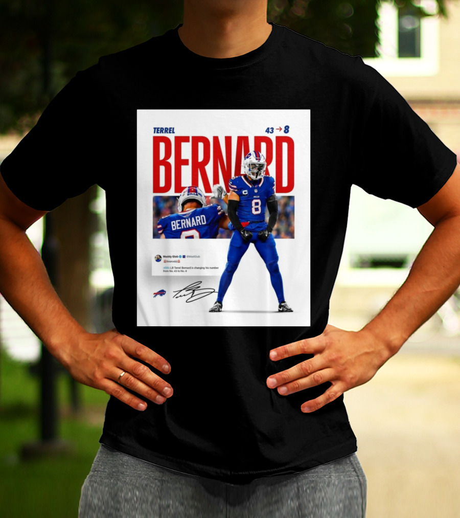 Buffalo Bills Terrel Bernard Number Change From 43 To 8 Signature T-Shirt
