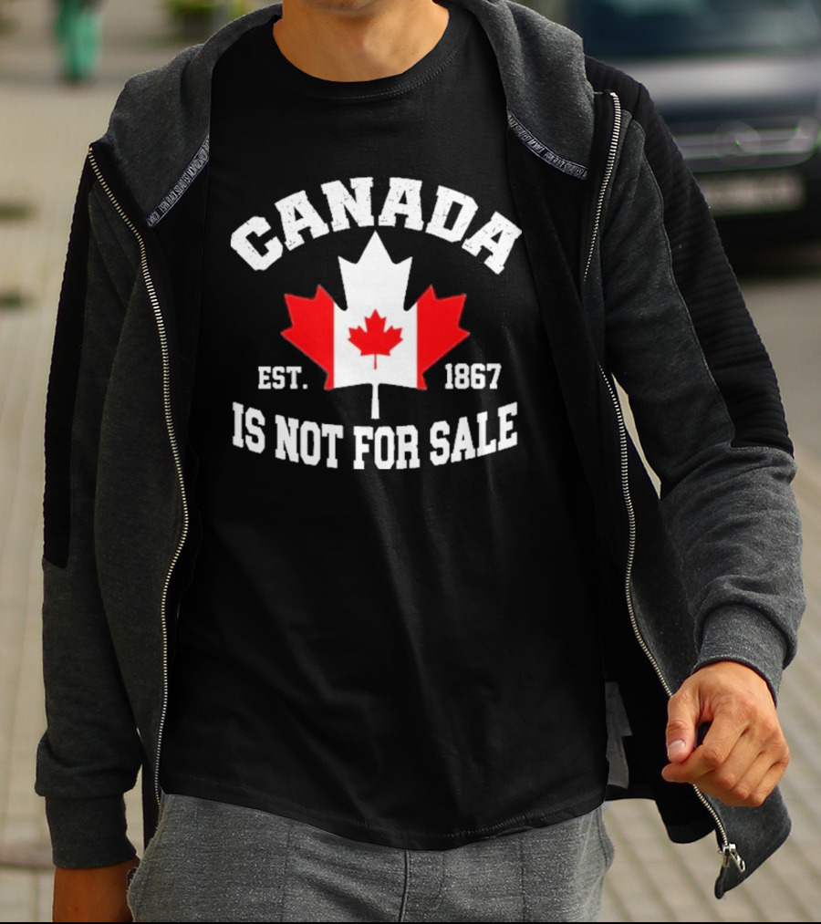 Canada Is Not For Sale Est. 1867 T-Shirt