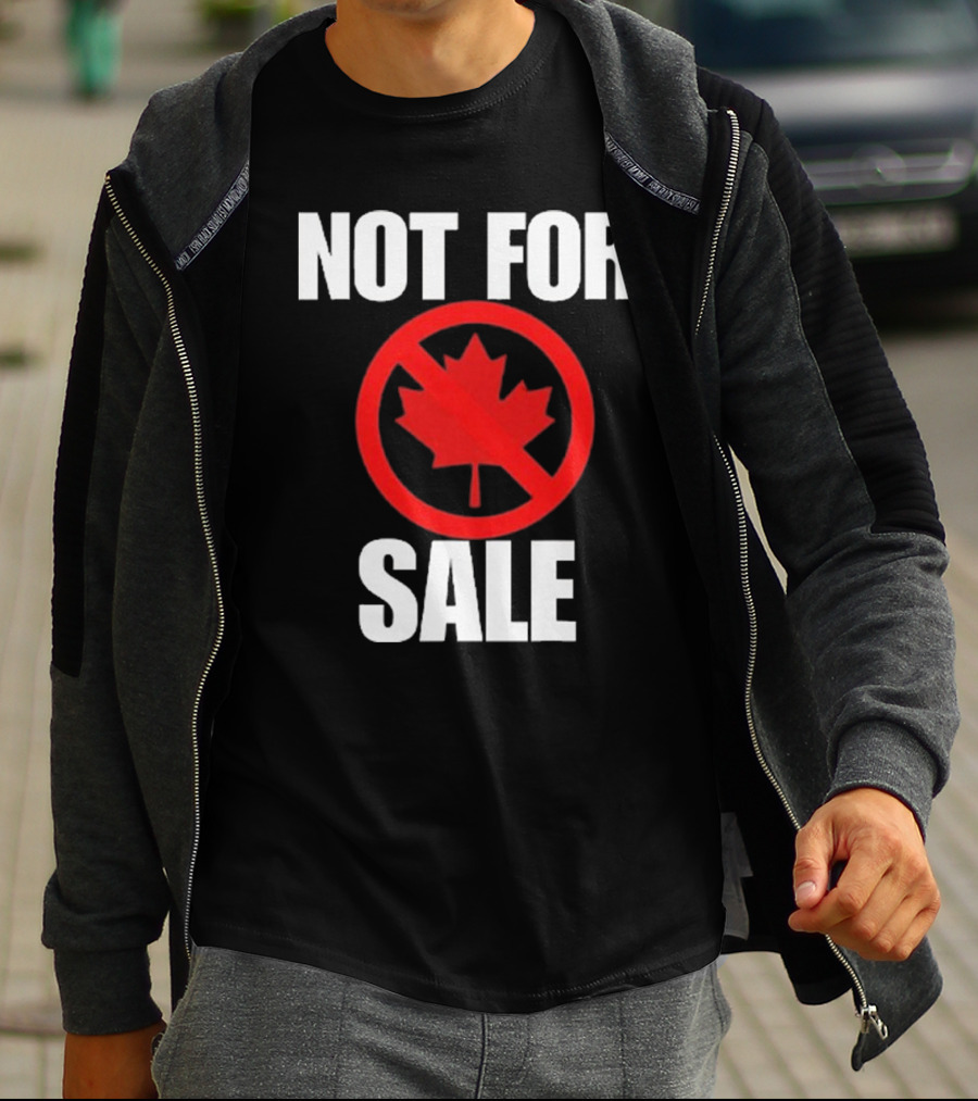 Canada Not For Sale T-Shirt