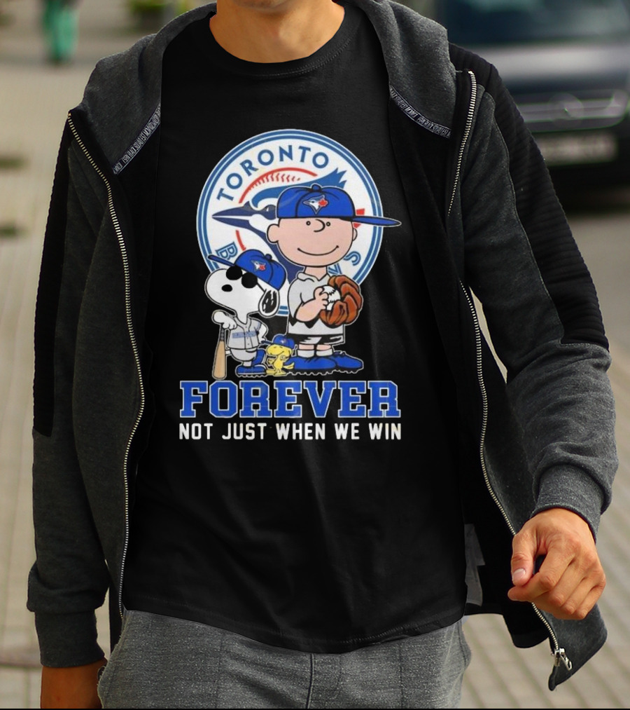 Charlie Brown Snoopy And Woodstock Toronto Blue Jays Forever Not Just When We Win T-Shirt
