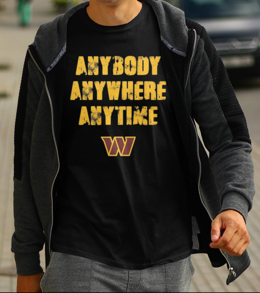 Commanders Anybody Anytime Anywhere T-Shirt