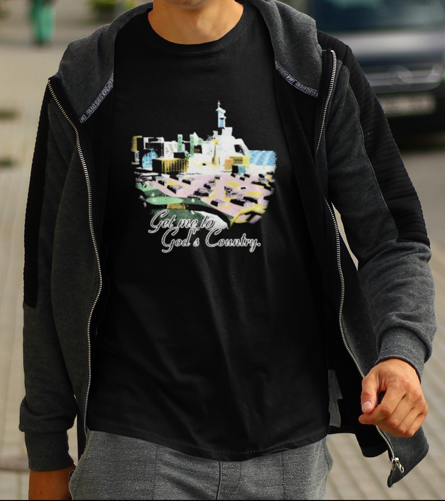 Cty-trl Get Me To God’s Country T-Shirt