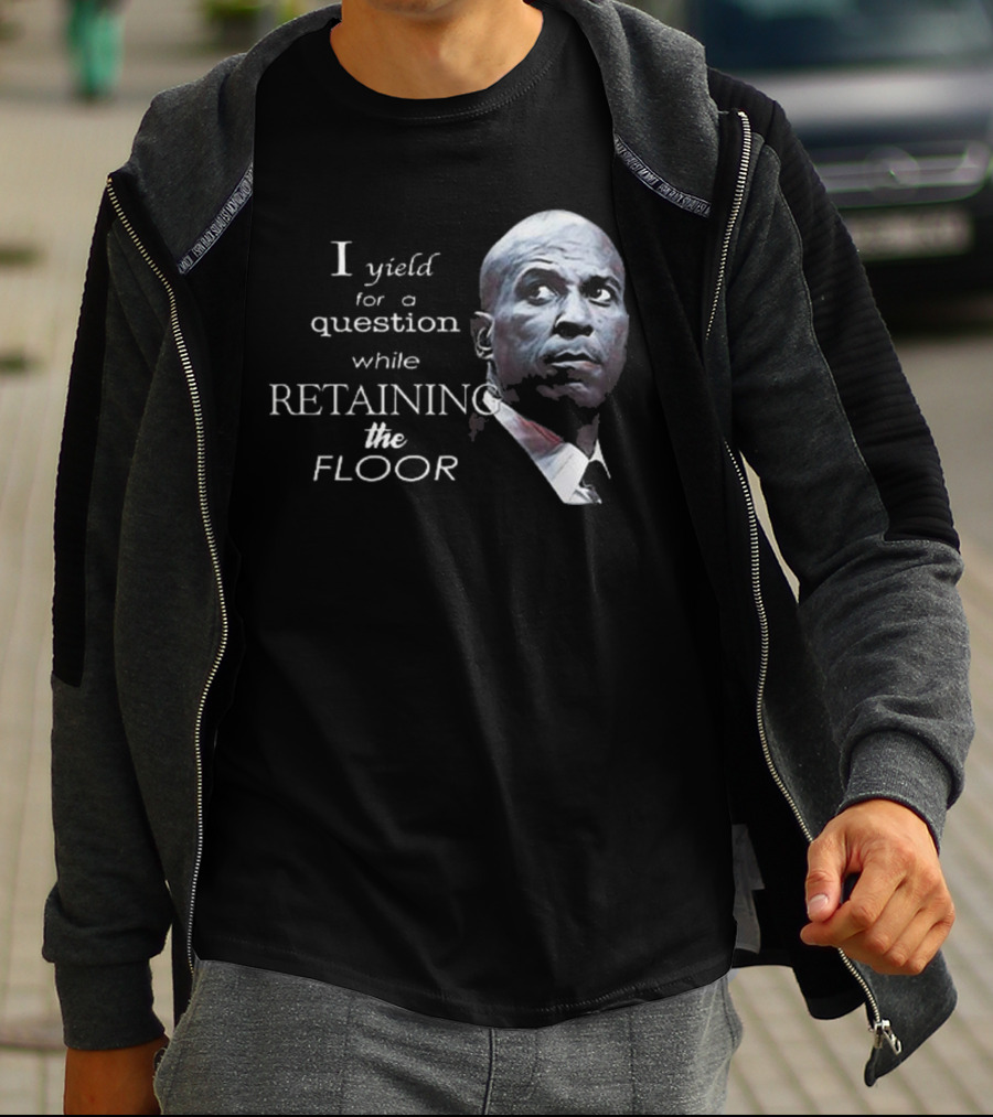 Cory Booker I Yield For A Question While Retaining The Floor T-Shirt