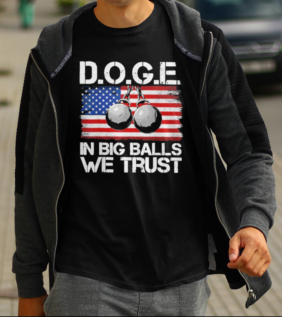 DOGE In Big Balls We Trust T-Shirt