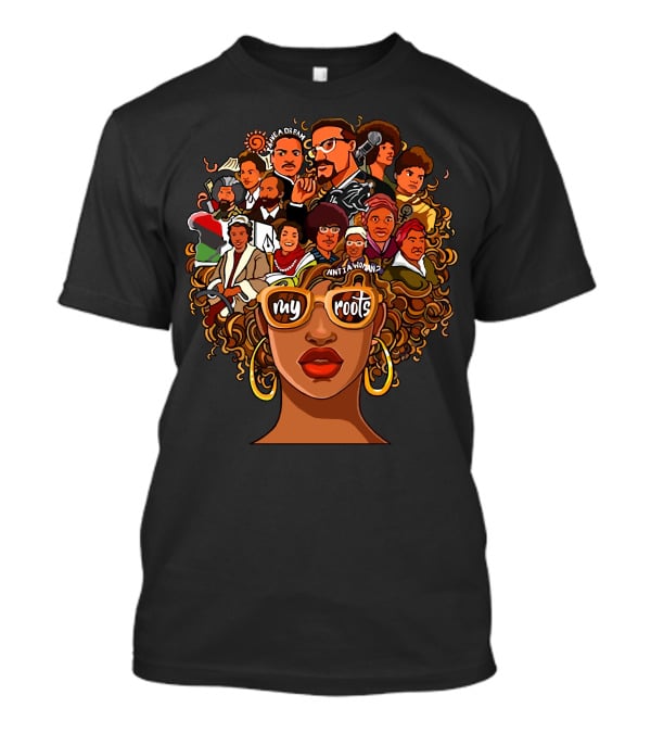My Roots Icons With Cultural Heritage Faces And Bold Hair T-Shirt