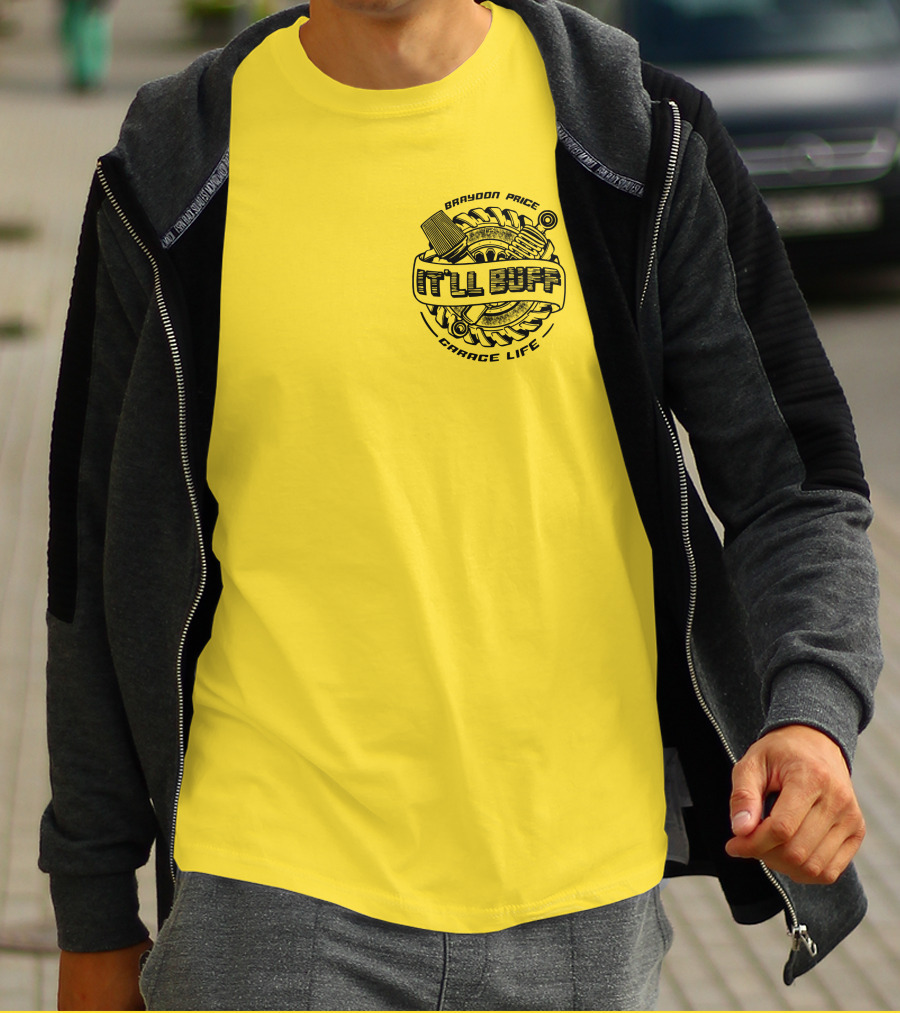 Braydon Price It'll Buff Garage Life Tire Wrench Piston T-Shirt