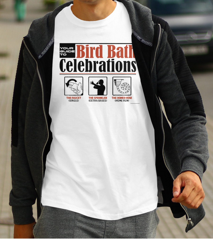 Your Guide To Bird Bath Celebrations The Faucet The Sprinkler The Homer Hose T-Shirt