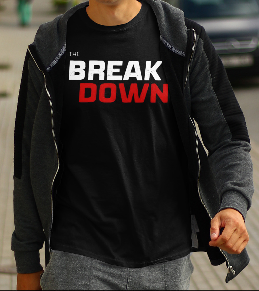 THE BREAK DOWN T-Shirt