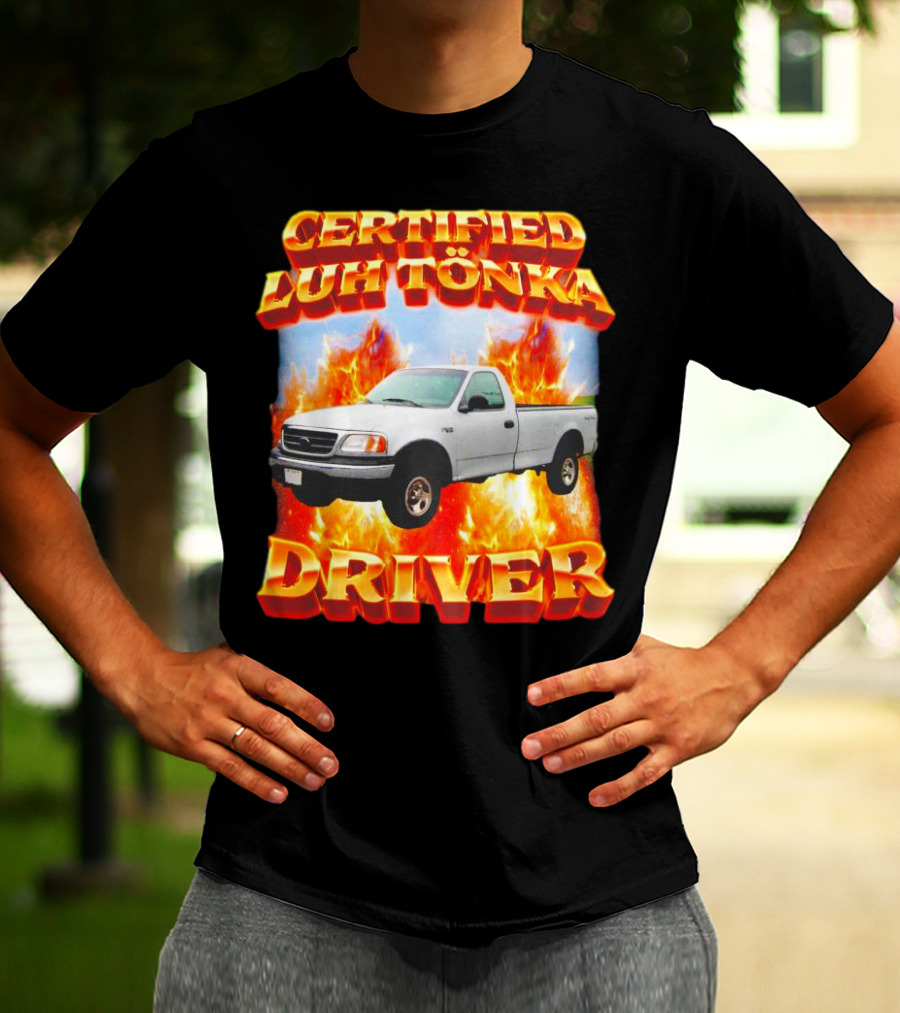 Certified Luh Tönka Driver Truck Flames T-Shirt
