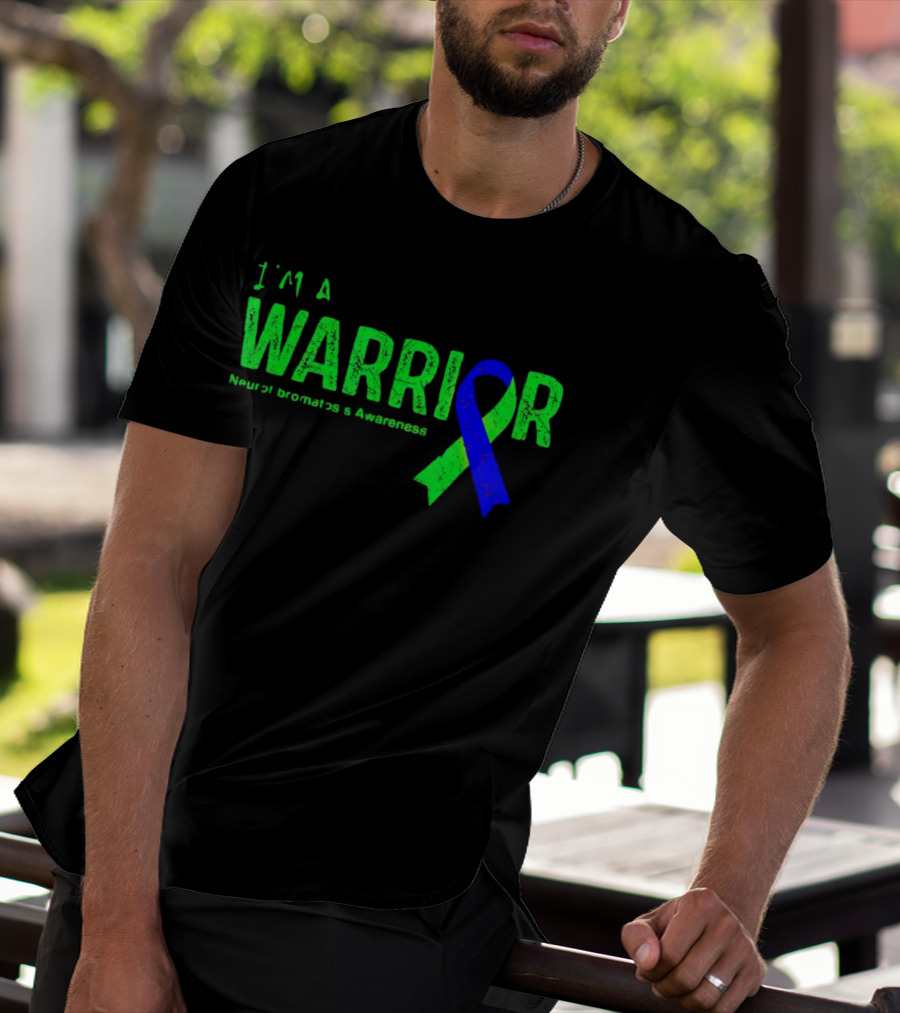 I’m A Warrior Neurofibromatosis Awareness Blue And Green T-Shirt