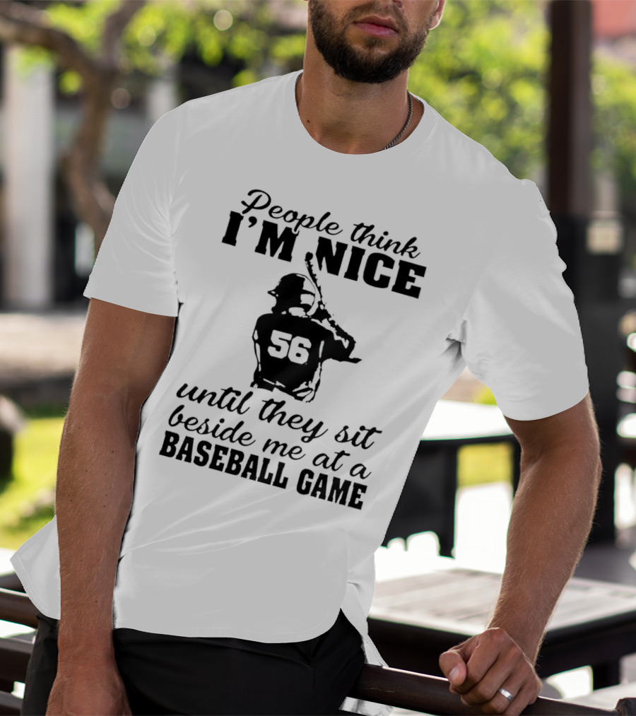 People Think I’m Nice Baseball Game Humor With Player Silhouette 56 T-Shirt
