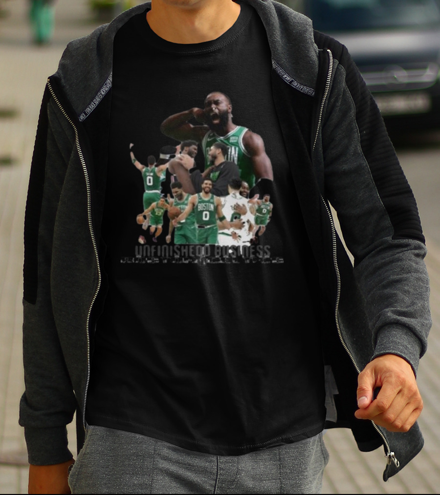 Boston Celtics Unfinished Business Team Unity And Determination T-Shirt