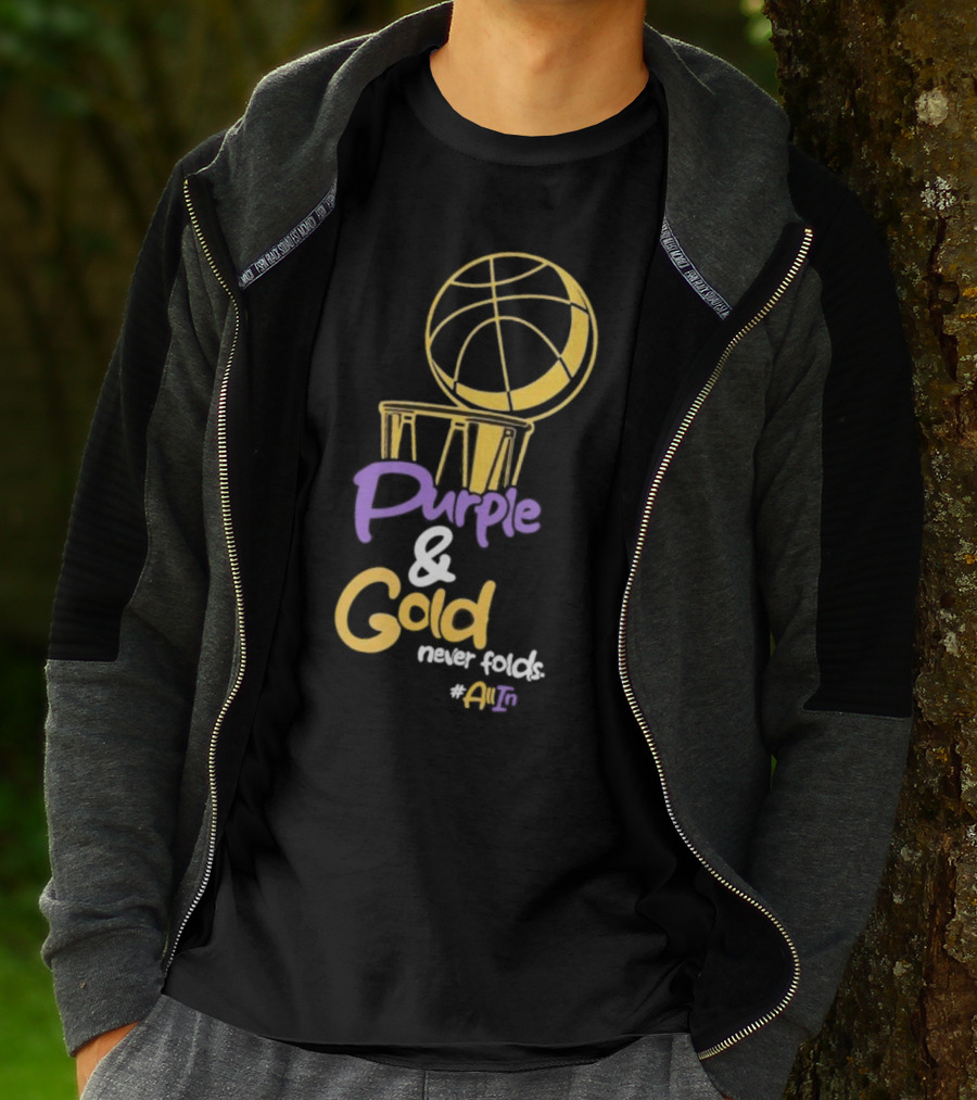 Purple And Gold Never Folds Basketball #AllIn T-Shirt