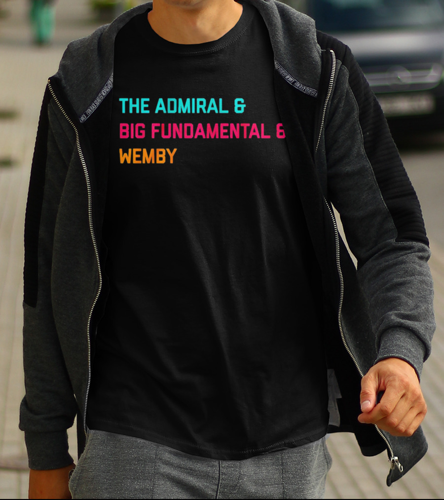 The Admiral And Big Fundamental And Wemby Basketball Legends T-Shirt