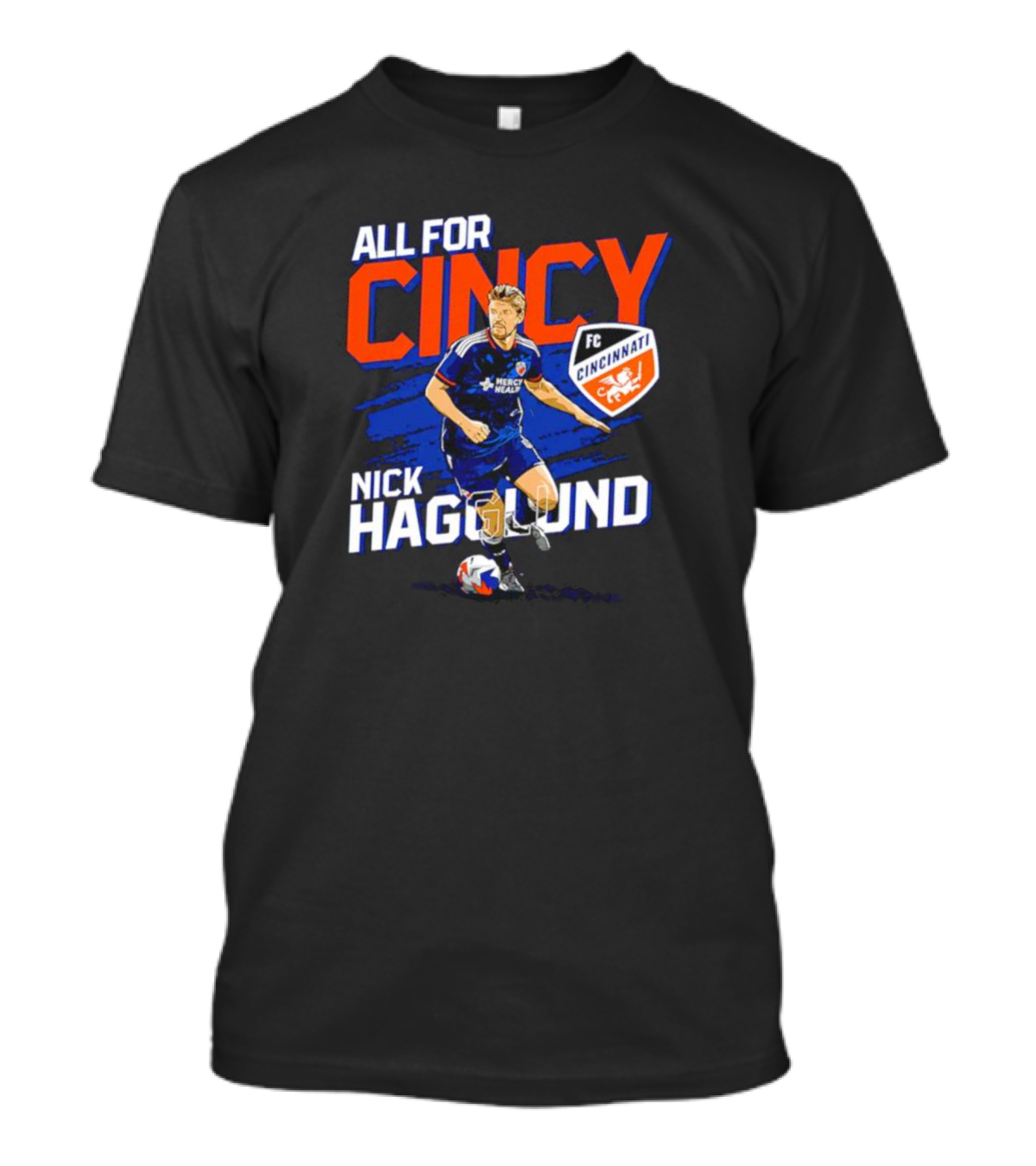 All For Cincy Nick Hagglund FC Cincinnati T-Shirt