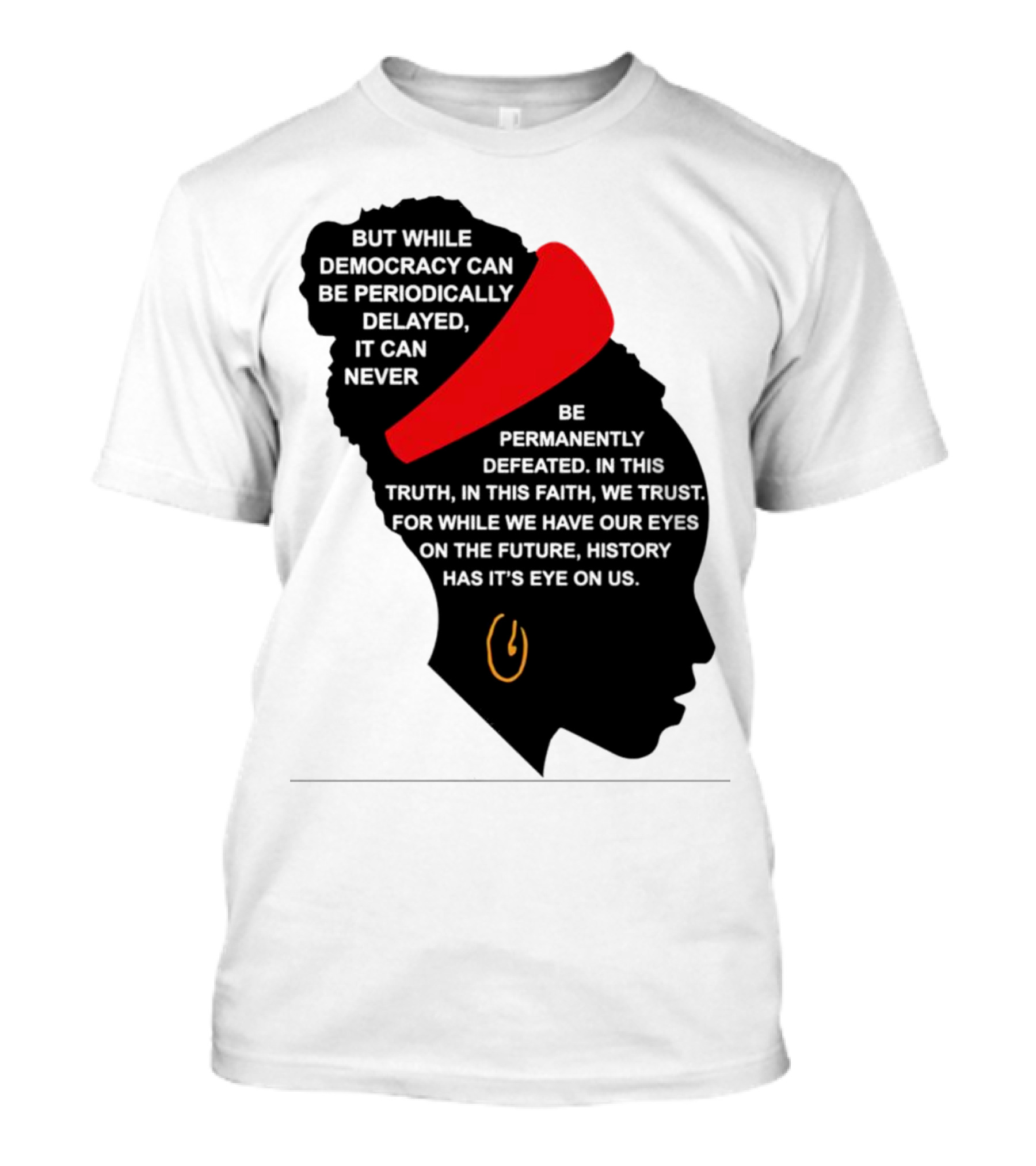 Amanda Gorman Democracy Periodically Delayed Never Permanently Defeated Silhouette With Red Headband T-Shirt