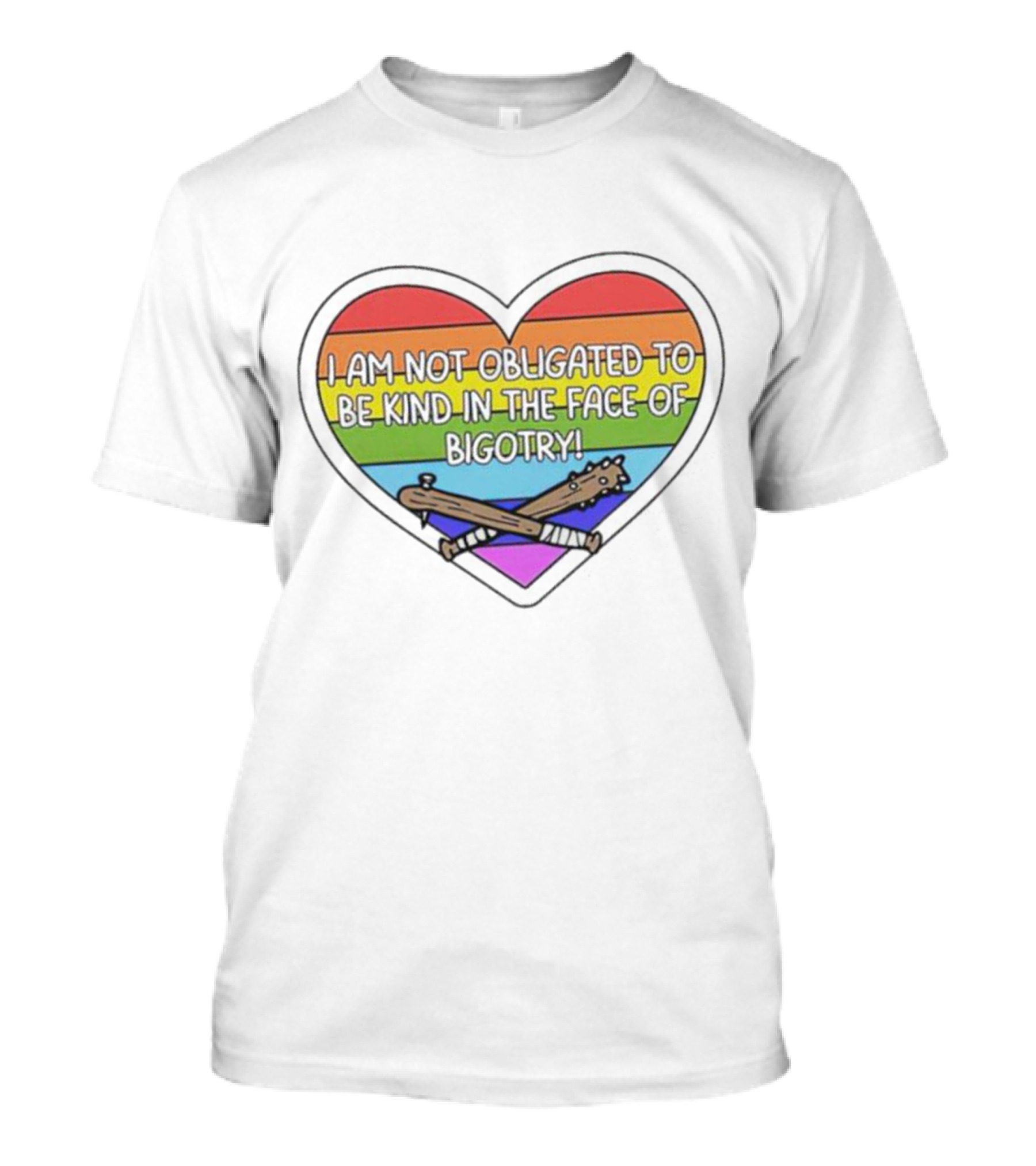 I Am Not Obligated To Be Kind In The Face Of Bigotry Heart Rainbow Baseball Bats T-Shirt
