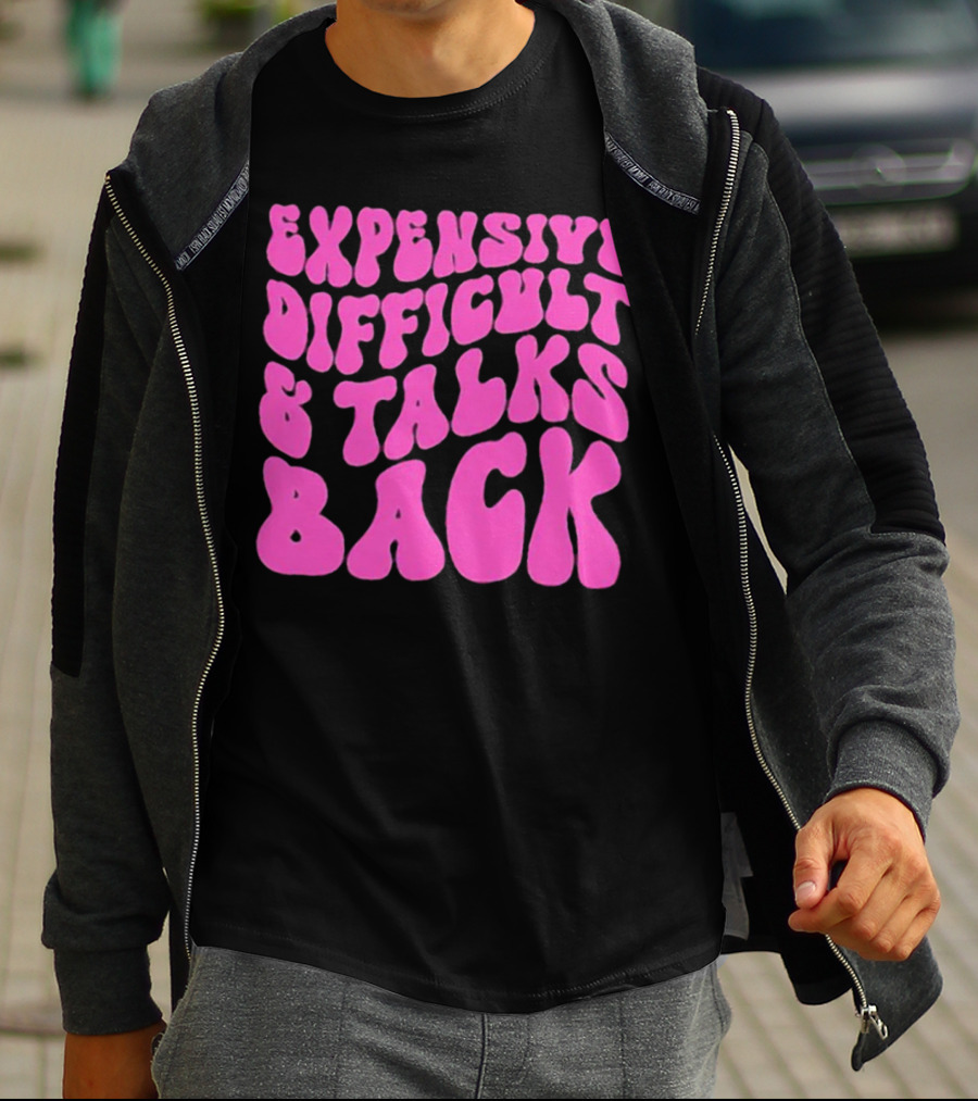 Expensive Difficult And Talks Back Retro Groovy Pink T-Shirt