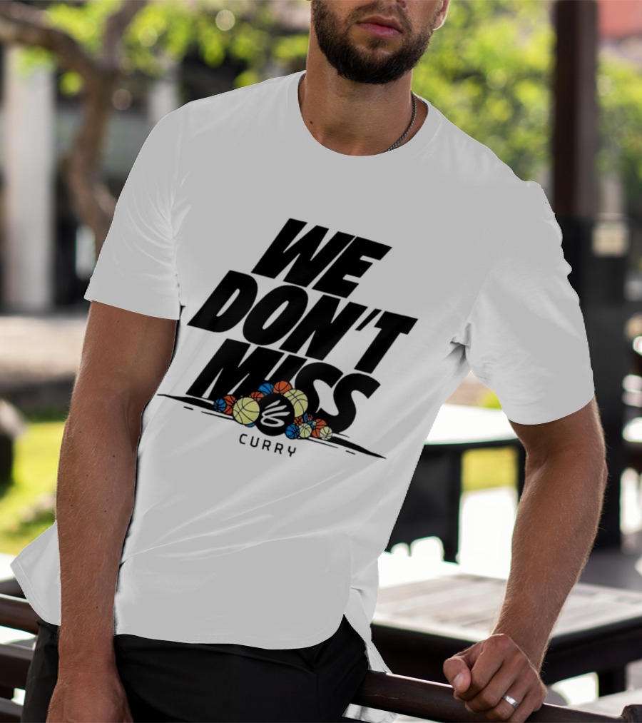 Stephen Curry We Don’t Miss Basketball Collection T-Shirt