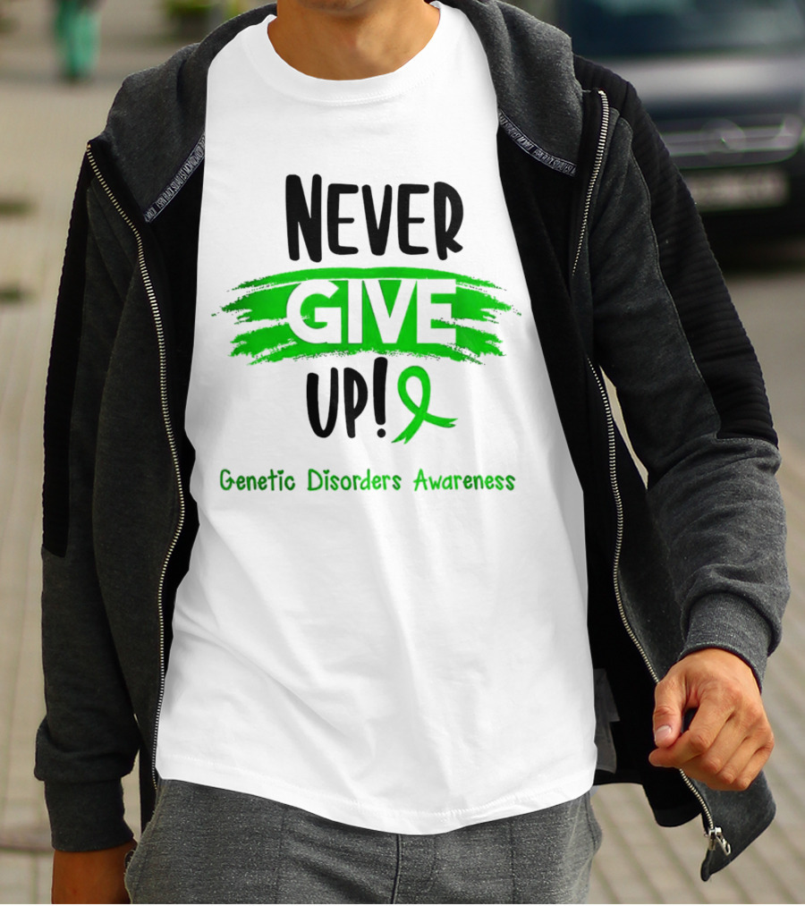 Never Give Up Genetic Disorders Awareness Ribbon T-Shirt