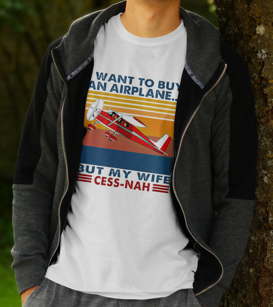 I Want To Buy An Airplane But My Wife Cess-Nah Vintage Retro Stripes Airplane T-Shirt